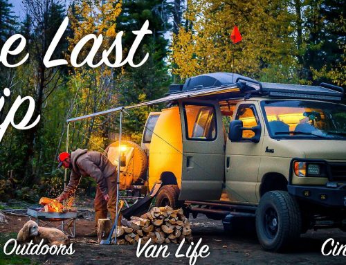 Van Life and Camping – The Last Trip