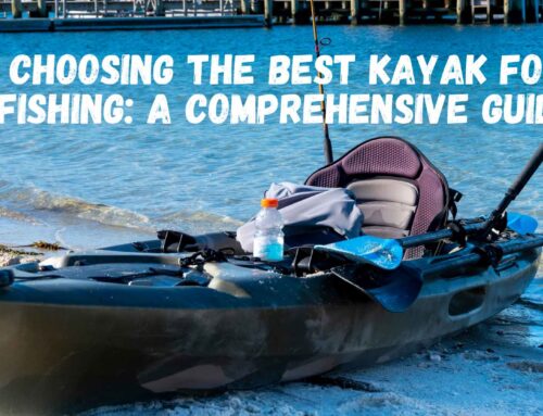 Choosing the Best Kayak for Fishing: A Comprehensive Guide