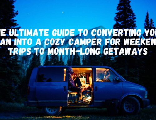 The Ultimate Guide to Converting Your Van into a Cozy Camper for Weekend Trips to Month-Long Getaways